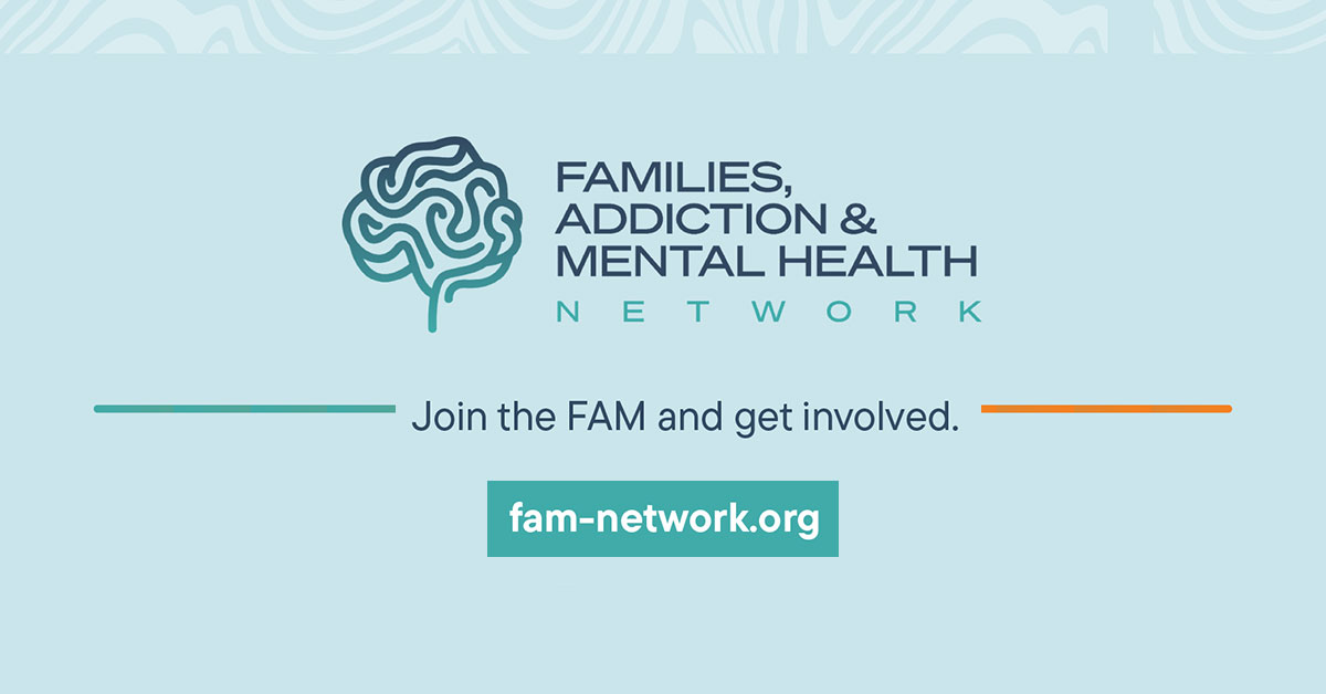 Families, Addiction & Mental Health Network
